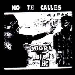 Migra Violenta : No Te Calles